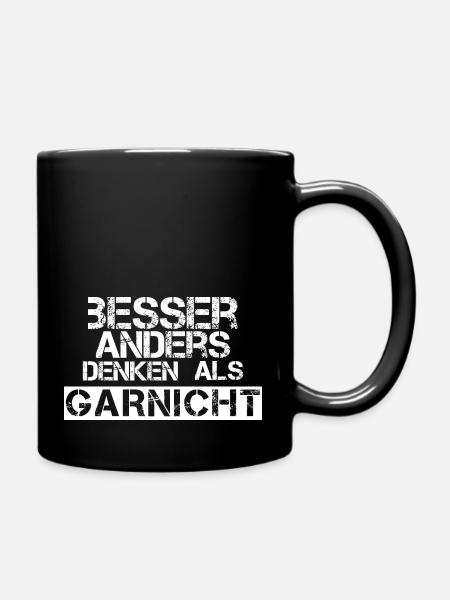 Besser anders denken als garnicht - weiss - Tasse einfarbig - Schwarz