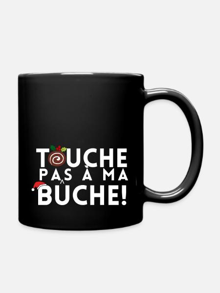TOUCHE PAS A MA BUCHE - Mug uni - noir
