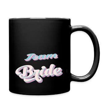 Braut-Team team bride Junggesellinnenparty - Tasse einfarbig - Schwarz - Rechts