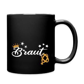 Braut ist Königin Ich bin die Braut - Tasse einfarbig - Schwarz - Rechts
