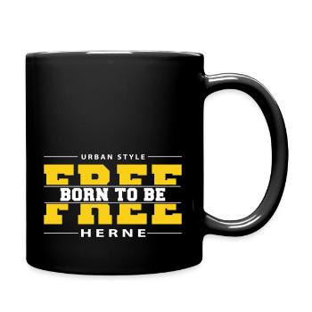 Herne Meine Stadt Urban Style Born Free - Tasse einfarbig - Schwarz - Rechts