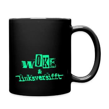 Selbstironie: WOKE & linksversifft - Tasse einfarbig - Schwarz - Rechts