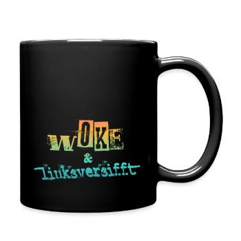 Selbstironie: WOKE & linksversifft - Tasse einfarbig - Schwarz - Rechts