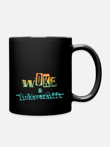 Selbstironie: WOKE & linksversifft - Tasse einfarbig - Schwarz