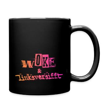 Selbstironie: WOKE & linksversifft - Tasse einfarbig - Schwarz - Rechts