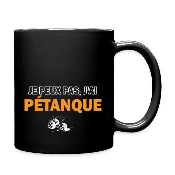 je peux pas j ai pétanque - Mug uni - noir - Droite