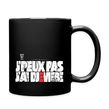 J peux pas j ai Djembe - Mug uni - noir - Droite