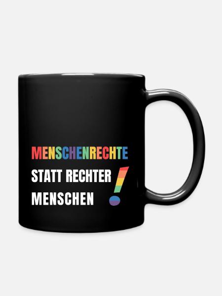 Menschenrechte statt rechte Menschen Demonstration - Tasse einfarbig - Schwarz