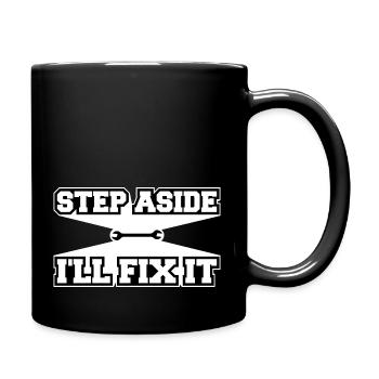Step Aside I'll Fix It for Fixing Repairman Repair - Full Colour Mug - black - Right