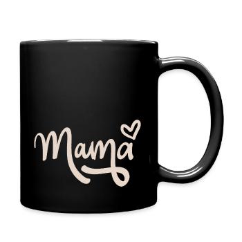 Mama - Tasse einfarbig - Schwarz - Rechts