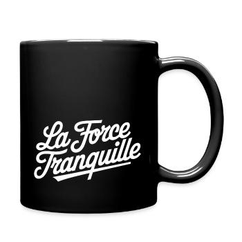 La force tranquille - Mug uni - noir - Droite