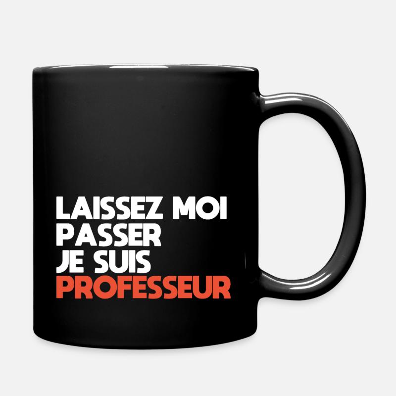 Lass mich passieren, ich bin ein Lehrer - Tasse einfarbig - Schwarz
