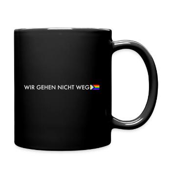 Wir gehen nicht weg – Progress Pride Statement - Tasse einfarbig - Schwarz - Rechts