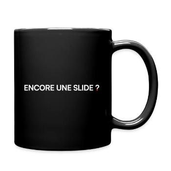 Encore une slide humour réunion bureau - Mug uni - noir - Droite
