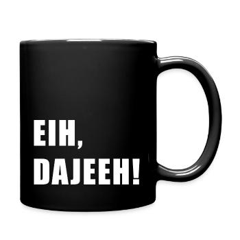 Eih, Dajeeh! Trierer Platt Geschenkidee Trierisch - Tasse einfarbig - Schwarz - Rechts