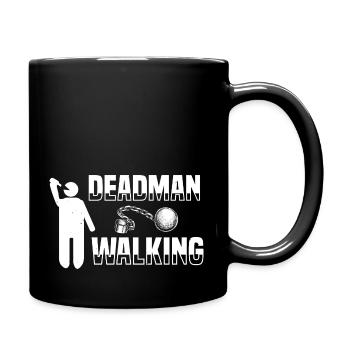 DEAD MAN WALKING 2 - Mug uni - noir - Droite