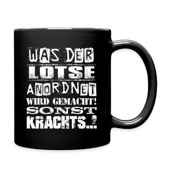 Beruf - Was der Lotse anordnet, wird gemacht - Tasse einfarbig - Schwarz - Rechts