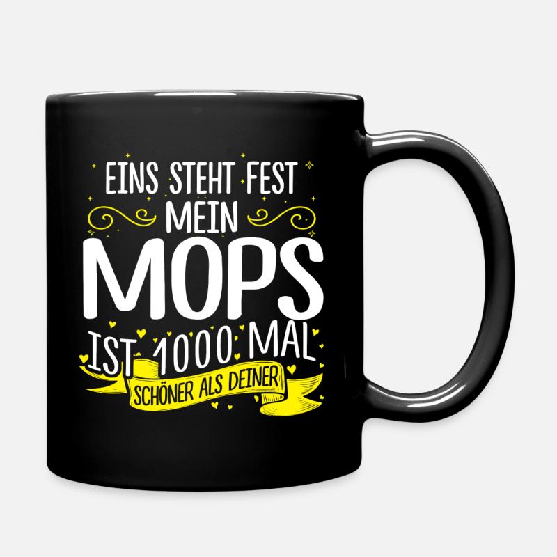 MOPS Schönheit Haustier Hunde 1000 Geschenk neu - Tasse einfarbig - Schwarz