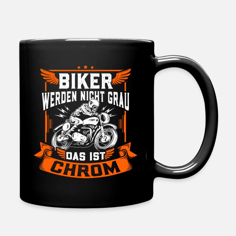 Biker werden nicht grau das ist Chrom - Motorrad - Tasse einfarbig - Schwarz