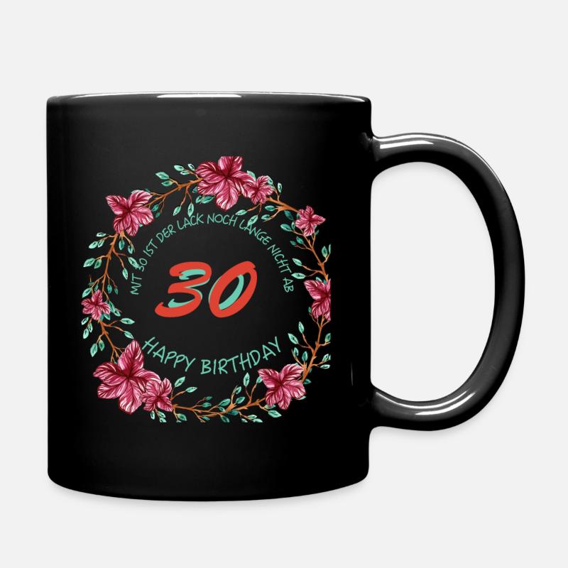 Frauen 30. Geburtstag Geschenk - Tasse einfarbig - Schwarz