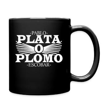 Pablo Escobar-Plata o Plomo - Tasse einfarbig - Schwarz - Rechts