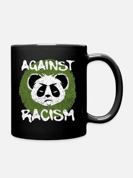 Against Racism – Sprüche gegen Rassismus - Full Colour Mug - black