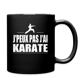 J'peux pas j'ai karate - Mug uni - noir - Droite