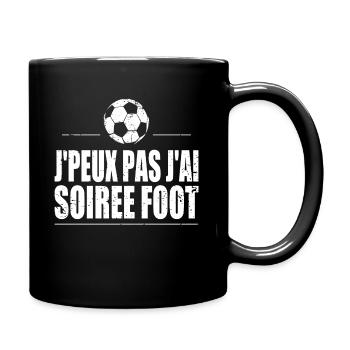 J'peux pas j'ai soirée foot - Mug uni - noir - Droite