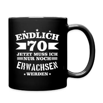 70 Jahre Geburtstagsspruch - Tasse einfarbig - Schwarz - Rechts
