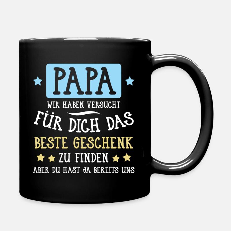 Papa... für dich das beste Geschenk... - Tasse einfarbig - Schwarz
