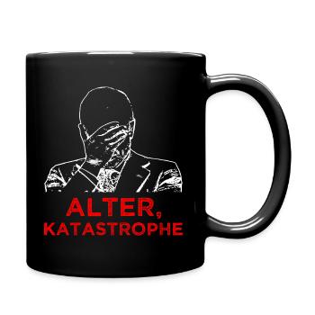 Alter Katastrophe - Tasse einfarbig - Schwarz - Rechts