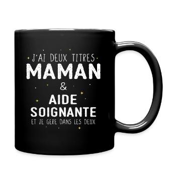 Maman aide soignante humour cadeau anniversaire - Mug uni - noir - Droite
