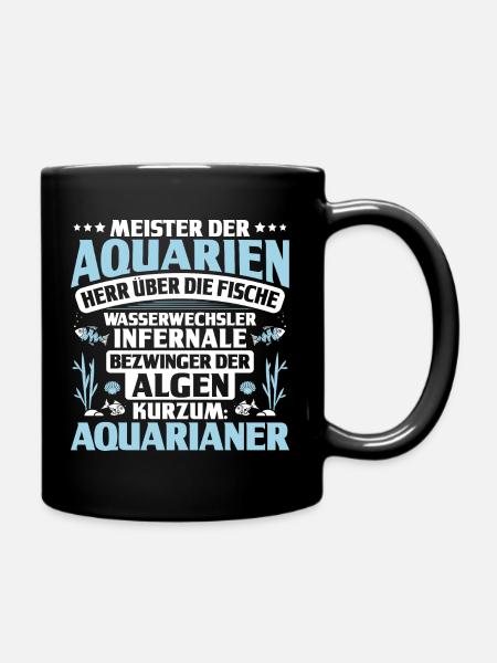 Aquaristik Aquarianer Aquarium Fische Zierfische - Tasse einfarbig - Schwarz