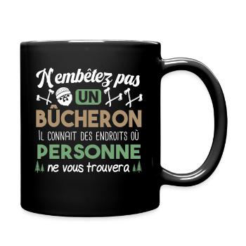 Bûcheron Bois Fête des Pères Humour Cadeau Papa - Mug uni - noir - Droite