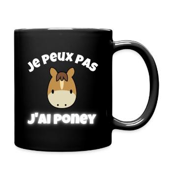 je peux pas j'ai poney - Mug uni - noir - Droite