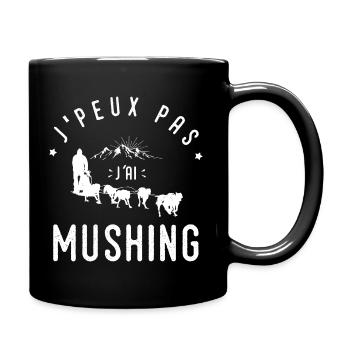 J'peux pas Mushing chiens traineau cadeau musher - Mug uni - noir - Droite