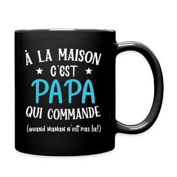 A la maison c'est papa qui commande cadeau humour - Mug uni - noir - Droite