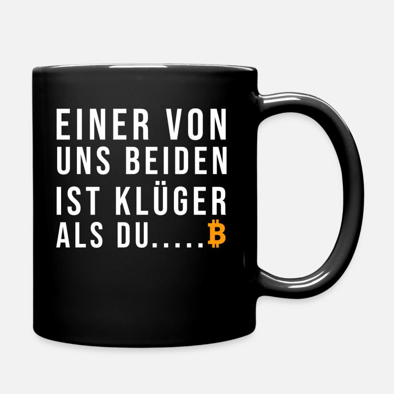 Bitcoin Spruch - Tasse einfarbig - Schwarz