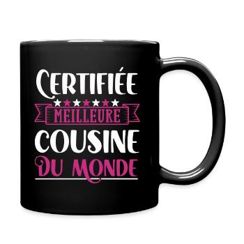 Certifiée meilleure cousine du monde cadeau humour - Mug uni - noir - Droite