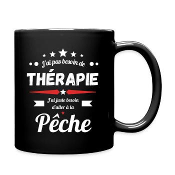Thérapie- Besoin d'aller à la pêche - Mug uni - noir - Droite