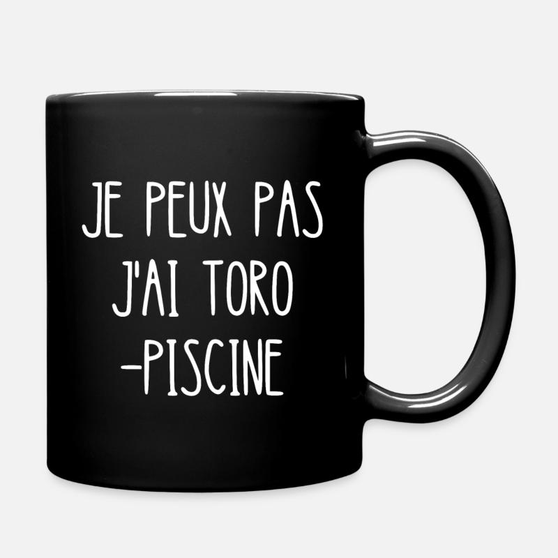 je peux pas j'ai toro-piscine - Mug uni - noir