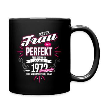 Perfekte Frau Geboren 1972 - Tasse einfarbig - Schwarz - Rechts