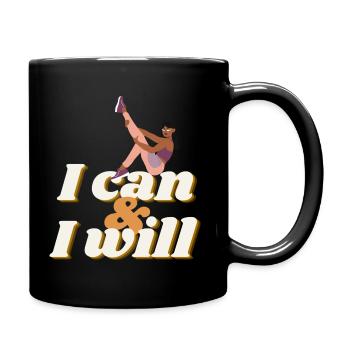 "I can & I will" girls women power feminism rights - Tasse einfarbig - Schwarz - Rechts