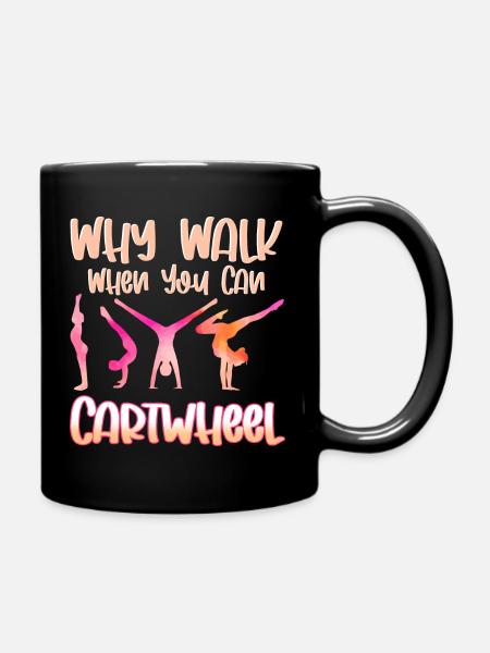 Why Walk When You Can Cartwheel Wheel Beating - Full Colour Mug - black