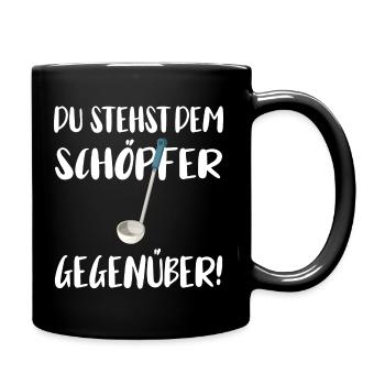 Du stehst dem Schöpfer gegenüber - Tasse einfarbig - Schwarz - Rechts
