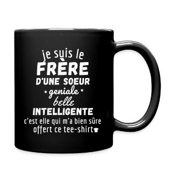 le frère d'une sœur géniale et intelligente - Mug uni - noir - Droite