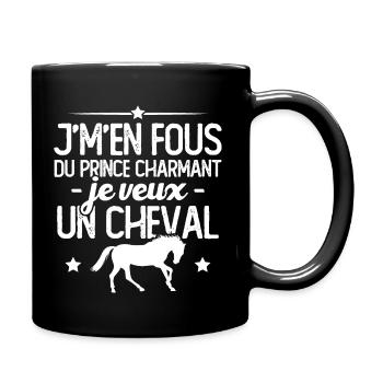 J'm'en fou du prince charmant je veux un cheval - Mug uni - noir - Droite