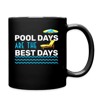 POOL DAYS ARE THE BEST DAYS - SWIMMINGPOOL HOLIDAY - Tasse einfarbig - Schwarz - Rechts
