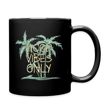 Urlaub Palmen Strand Sommer Palme Good vibes only - Tasse einfarbig - Schwarz - Rechts