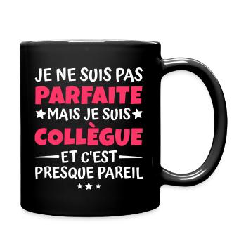 pas parfaite mais collègue / humour collègue - Mug uni - noir - Droite